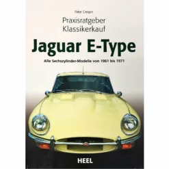 Heel Verlag Praxisratgeber Klassikerkauf: Jaguar E-Type